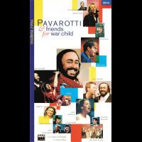 LUCIANO PAVAROTTI<br>Pavarotti & Friends<br>For War Child