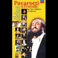 LUCIANO PAVAROTTI<br>Pavarotti & Friends<br>For The Children Of Liberia